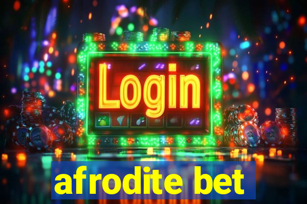 afrodite bet