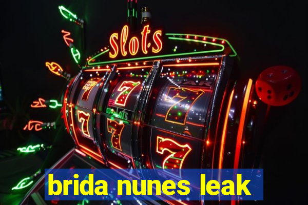 brida nunes leak