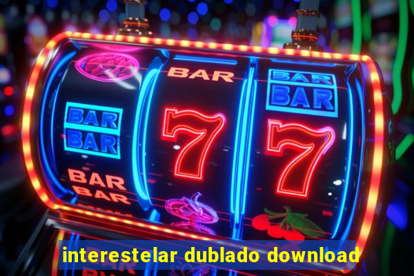 interestelar dublado download