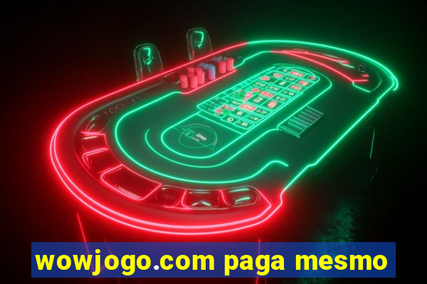 wowjogo.com paga mesmo