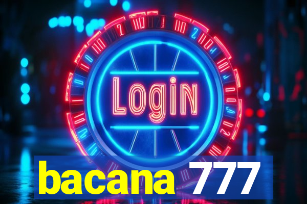 bacana 777