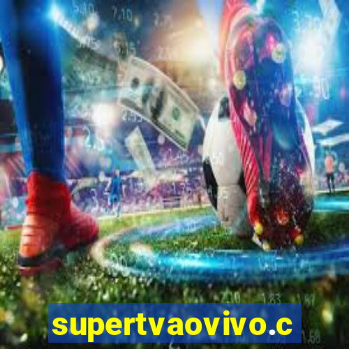 supertvaovivo.com