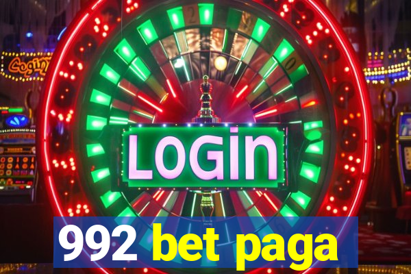 992 bet paga