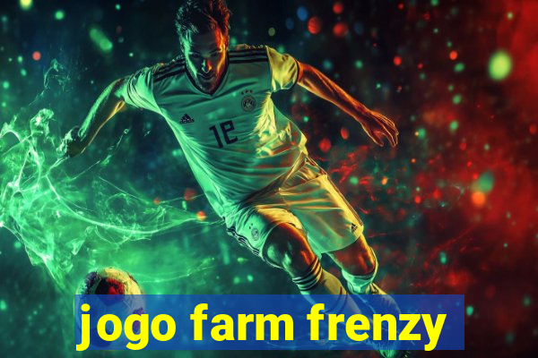 jogo farm frenzy