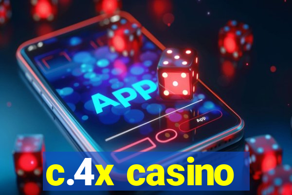 c.4x casino