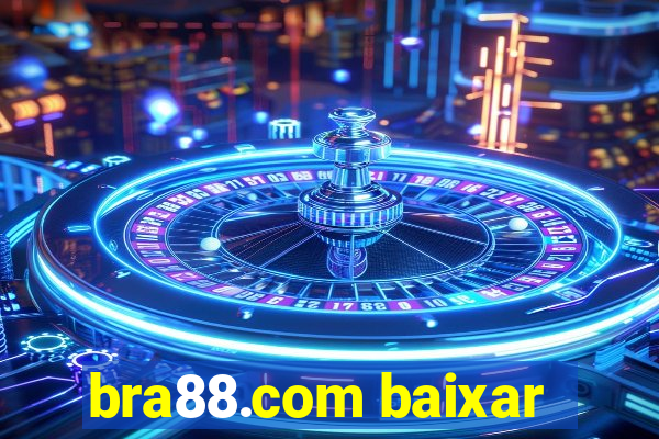 bra88.com baixar