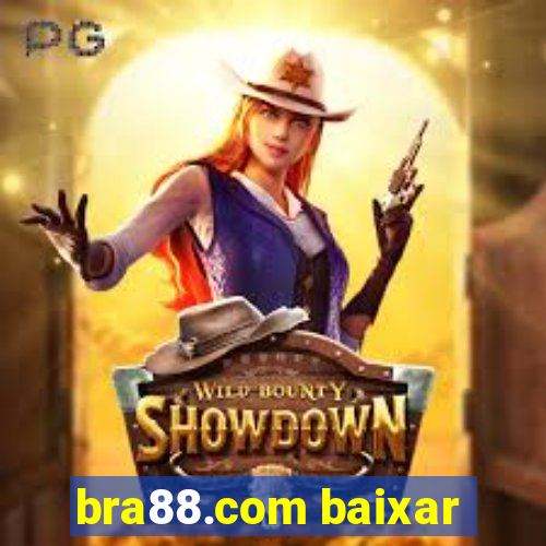 bra88.com baixar