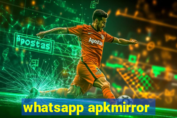 whatsapp apkmirror