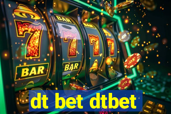 dt bet dtbet