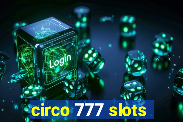 circo 777 slots