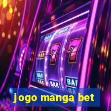 jogo manga bet