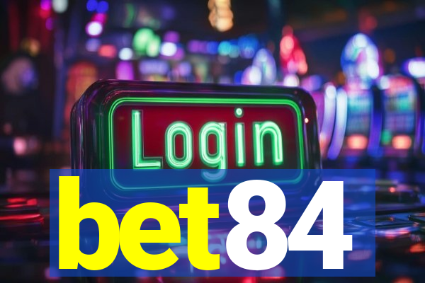 bet84