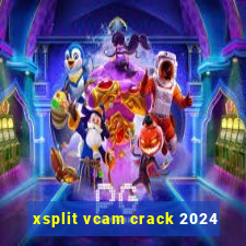 xsplit vcam crack 2024