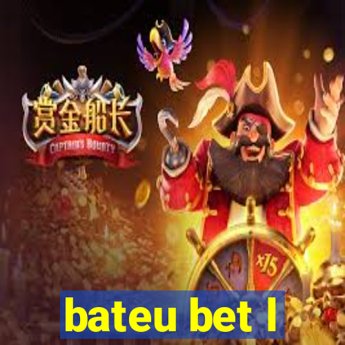 bateu bet l