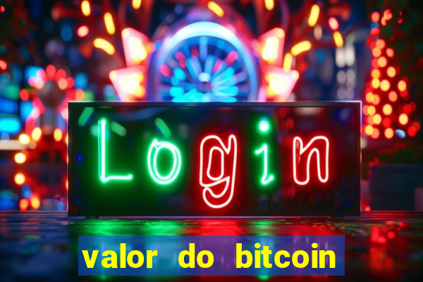 valor do bitcoin em 2020 em reais