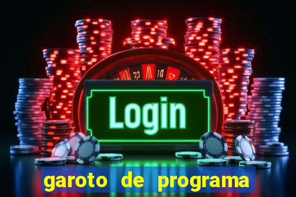 garoto de programa zona leste