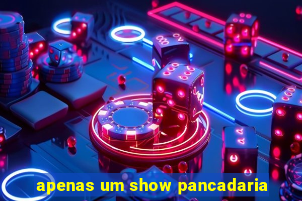 apenas um show pancadaria