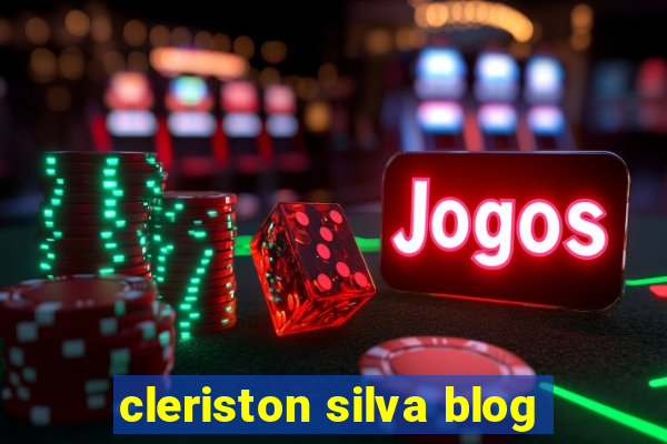 cleriston silva blog