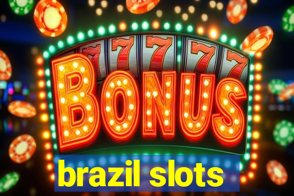 brazil slots