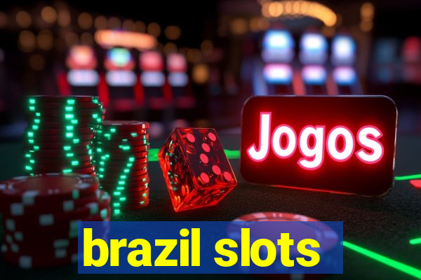 brazil slots