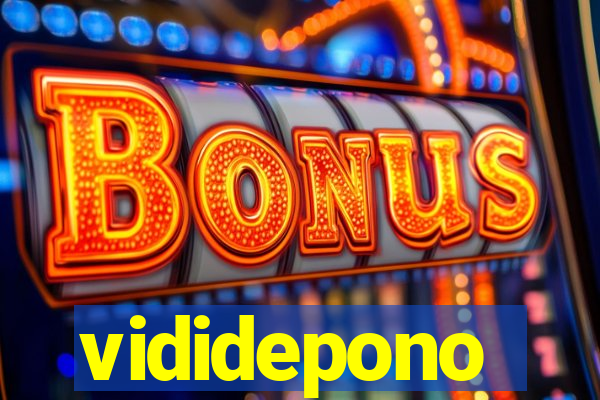 vididepono