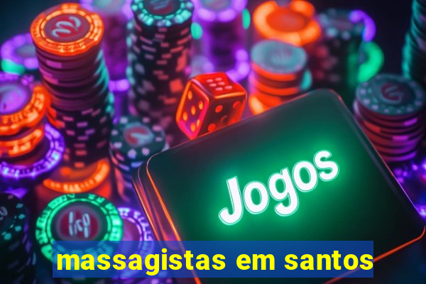 massagistas em santos