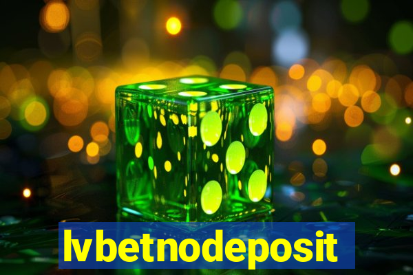 lvbetnodeposit