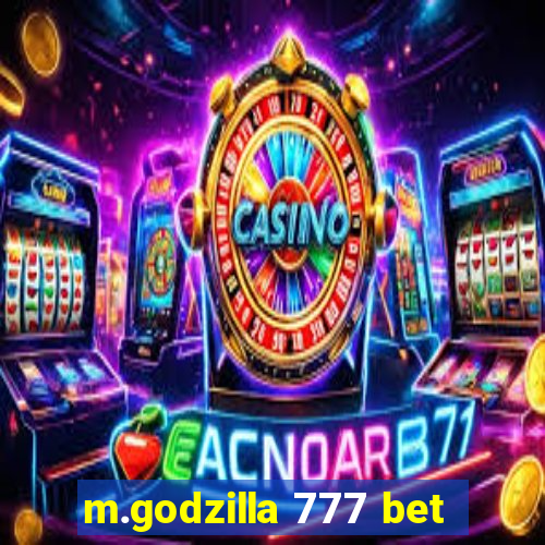 m.godzilla 777 bet