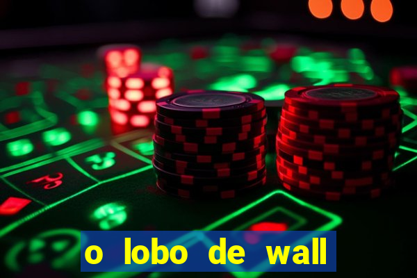 o lobo de wall street gratis