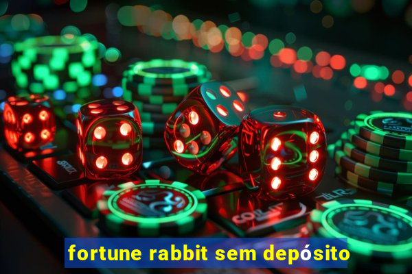 fortune rabbit sem depósito