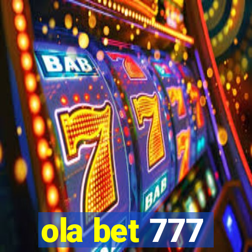 ola bet 777