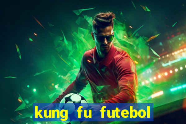 kung fu futebol clube assistir