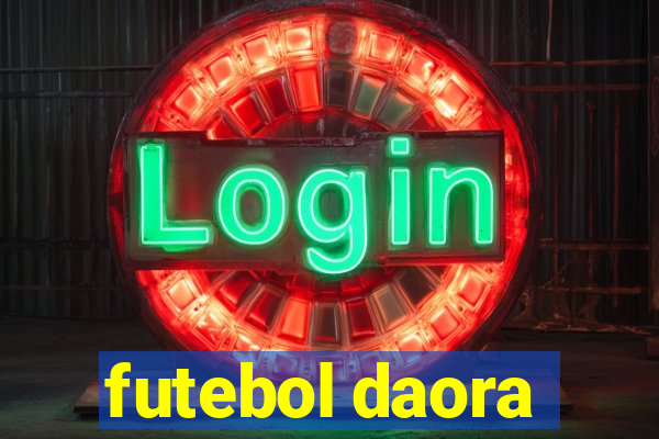 futebol daora