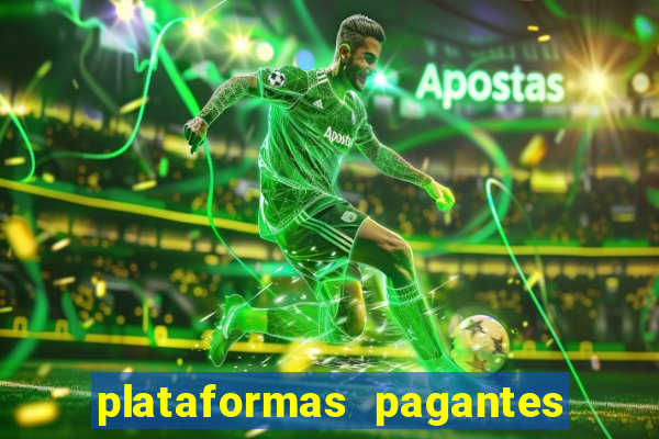 plataformas pagantes fortune tiger