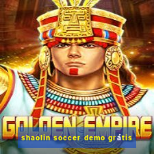 shaolin soccer demo grátis