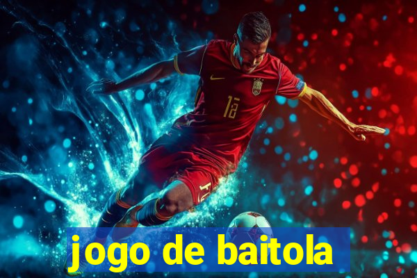 jogo de baitola