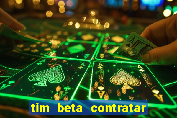 tim beta contratar pacote adicional