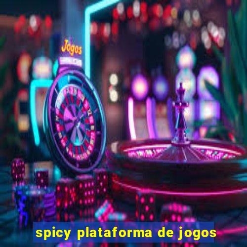 spicy plataforma de jogos