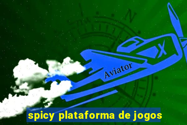 spicy plataforma de jogos