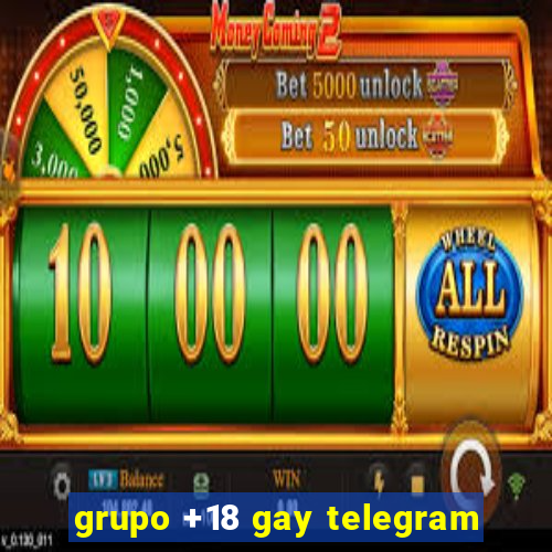 grupo +18 gay telegram