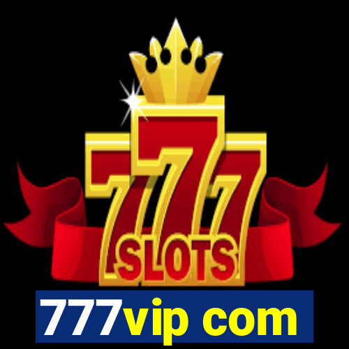 777vip com