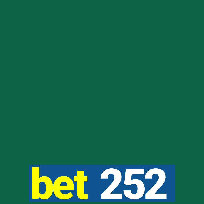 bet 252