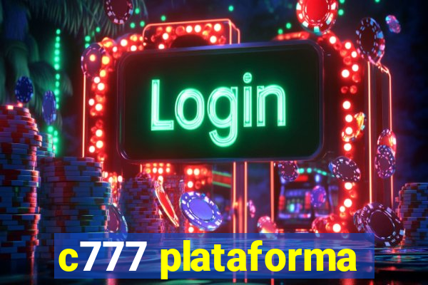 c777 plataforma