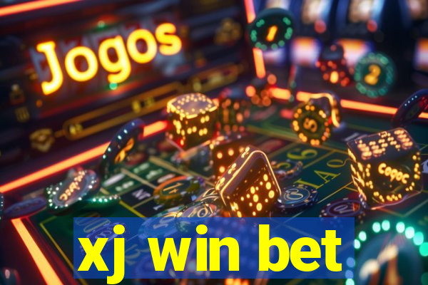 xj win bet