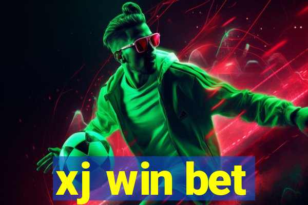 xj win bet