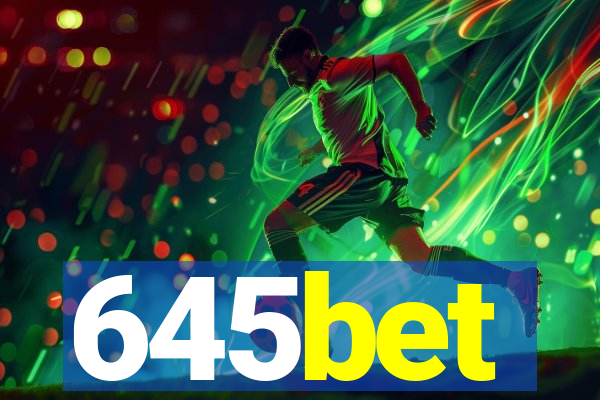 645bet