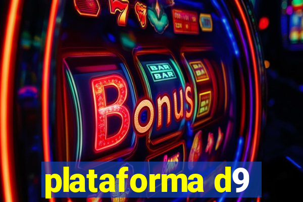 plataforma d9