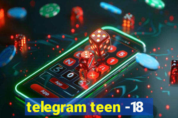 telegram teen -18