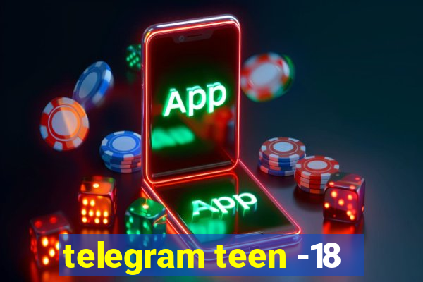 telegram teen -18