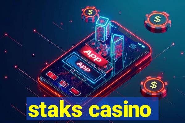 staks casino